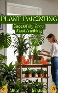 Plant Parenting 